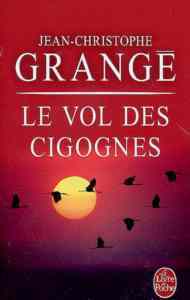 Le Vol Des Cigognes - Le Livre de Poche