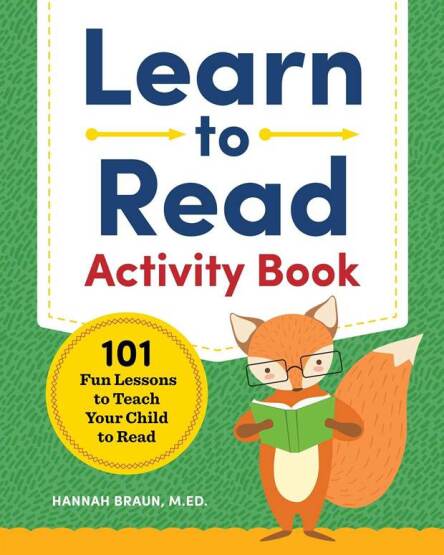 Learn to Read Activity Book
101 Fun Lessons to Teach Your Child to Read - Callisto Kids