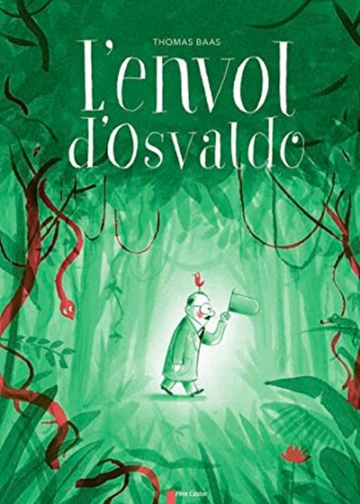 L'envol d'Osvaldo - Père Castor-Flammarion