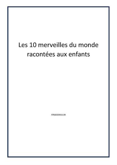 Les 10 merveilles du monde racontées aux enfants - Publisher