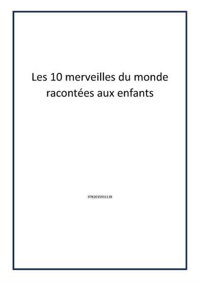 Les 10 merveilles du monde racontées aux enfants - 1