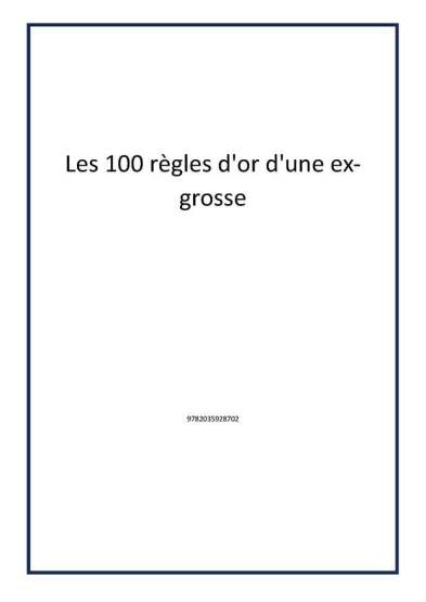 Les 100 règles d'or d'une ex-grosse - 1