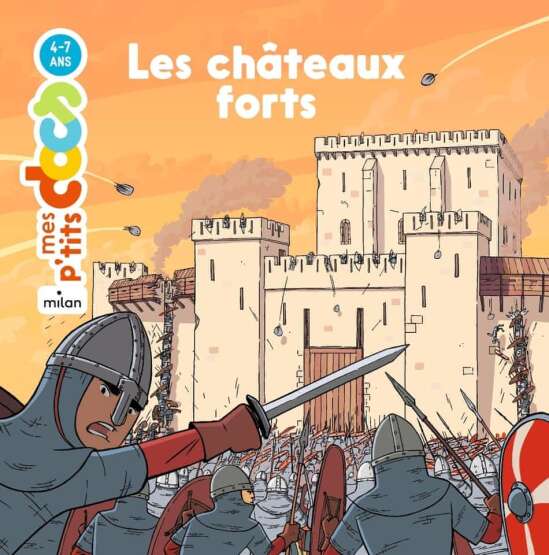 Les châteaux forts - Editions Milan