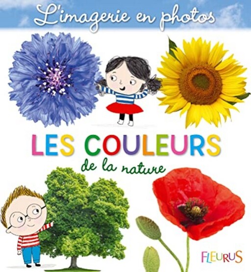 Les couleurs de la nature - Fleurus