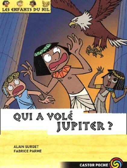 Les Enfants du Nil 5: Qui a vole Jupiter? - Castor Poche