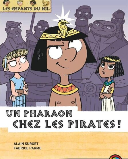 Les Enfants du Nil 9: Un pharaon chez le pirates - Castor Poche