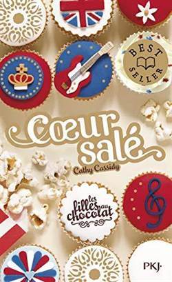 Les Filles Au Chocolat 3,5: Coeur Sale - Pocket Jeunesse