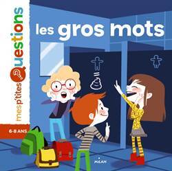 Les Gros Mots - Le Livre de Poche