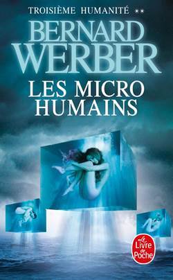 Les Micro-humains (Humanite 2) - Le Livre de Poche
