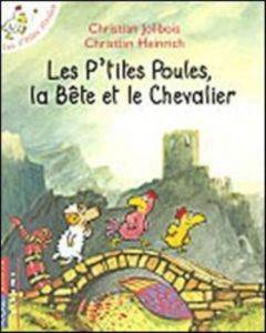 Les P'tites Poules : La Bête Et Le Chevalier - Pocket Jeunesse