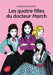 Les Quatre Filles Du Docteur March - Le Livre de Poche Jeunesse