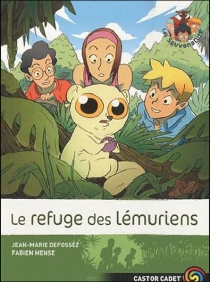 Les sauvenature 10: Le refuge des lemuriens - Flammarion
