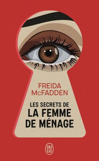 Les secrets de la femme de ménage - J'ai lu