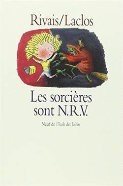 Les Sorcières Sont NRV - L'Ecole des loisirs