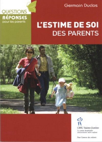 L'estime de soi des parents - Hopital Sainte-Justine