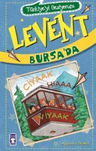 Levent Bursada - Türkiyeyi Geziyorum - 2; +9 Yaş - 1