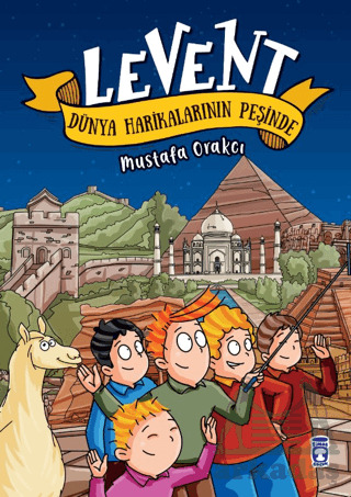 Levent Dünya Harikalarının Peşinde - Timaş Çocuk