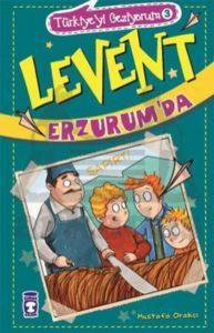Levent Erzurumda; Türkiyeyi Geziyorum 3 - Timaş Çocuk