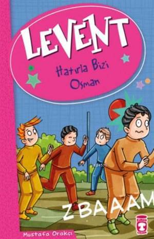 Levent Hatırla Bizi Osman - Timaş Çocuk