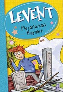 Levent - Mezarlıktaki Hayalet; Levent Ve Tayfası +9 Yaş - Timaş Çocuk