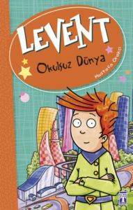 Levent - Okulsuz Dünya; Levent Ve Tayfası +9 Yaş - Timaş Çocuk