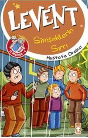 Levent Şimşeklerin Sırrı - Levent İz Peşinde 4 - Timaş Çocuk