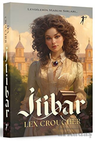 Leydilerin Masum Sırları - İtibar - 1
