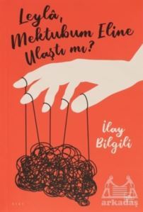 Leyla, Mektubum Eline Ulaştı Mı? - İthaki Yayınları