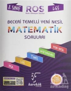 LGS 8. Sınıf ROS Beceri Temelli Yeni Nesil Matematik Soruları - Karekök Yayıncılık