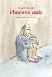 L'homme Assis - L'Ecole des loisirs