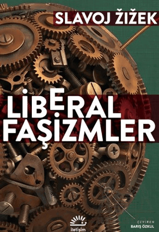 Liberal Faşizmler - İletişim Yayınevi