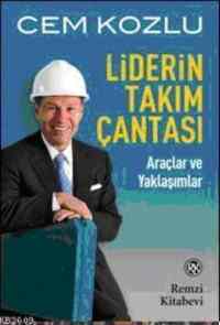 Liderin Takım Çantası; Araçlar ve Yaklaşımlar - 2