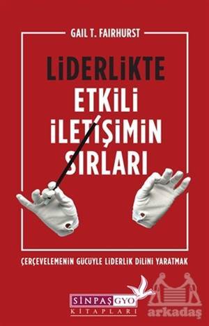 Liderlikte Etkili İletişimin Sırları - The Kitap