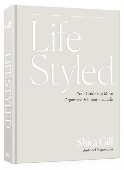Lifestyled
Your Guide to a More Organized & Intentional Life - Ten Speed Press USA