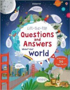 Lift the Flap Questions and Answers About Our World - 1