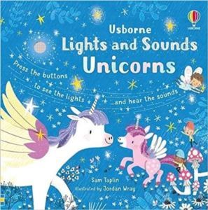 Lights And Sounds Unicorns - Usborne Publishing UK
