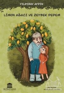 Limon Ağacı Ve Zeybek Dedem - Rönesans Yayınları