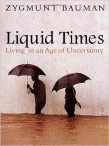 Liquid Times: Living in the Age of Uncertainty - 1