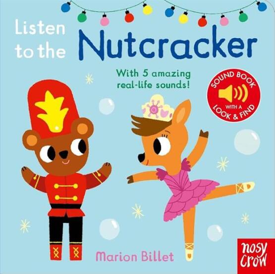 Listen to The Nutcracker With 5 Amazing Real-Life Sounds! - Nosy Crow