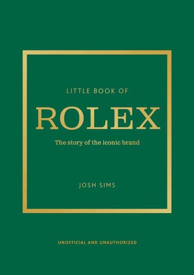 Little Book of Rolex The Story Behind the Iconic Brand - 1