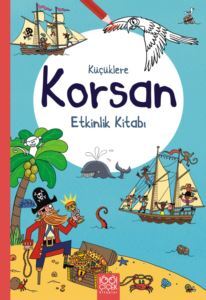 Küçüklere Korsan Etkinlik Kitabı - 1001 Çiçek Kitaplar