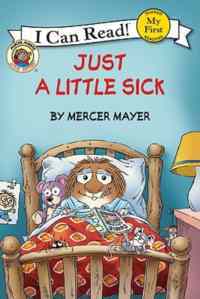 Little Critter: Just a Little Sick (My First I Can Read) - Harper Collins USA