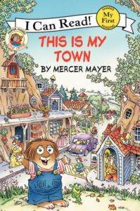 Little Critter: This is My Town (My First I Can Read) - Harper Collins USA