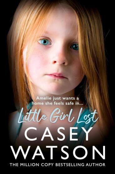 Little Girl Lost Amelie Just Wants a Home She Feels Safe in ... - Harper Collins UK