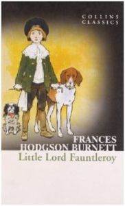 Little Lord Fauntleroy - Collins Classics