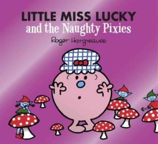 Little Miss Lucky and the Naughty Pixies - Mr. Men, Little Miss Magic - 1