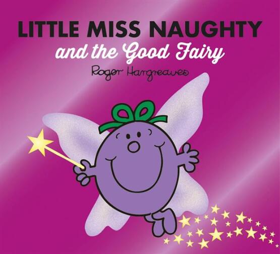 Little Miss Naughty And The Good Fairy - Egmont Books