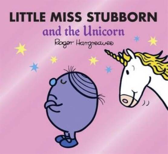 Little Miss Stubborn and the Unicorn - Mr. Men, Little Miss Magic - 1