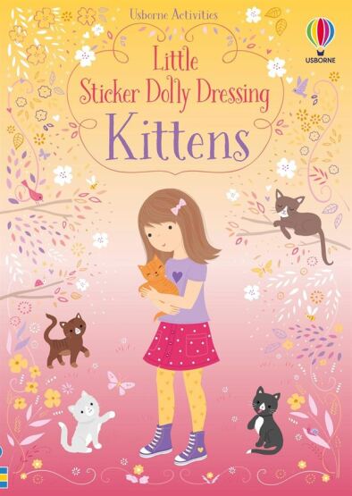 Little Sticker Dolly Dressing Kittens - Usborne Publishing UK