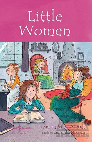 Little Women - Children’S Classic - İş Bankası Kültür Yayınları